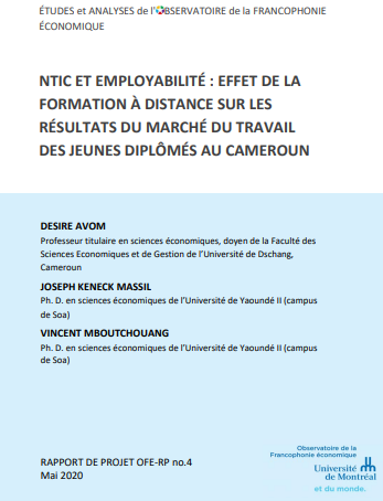 NTIC et employabilité : effet de la formation à distance sur les résultats du marché du travail des jeunes diplômés au Cameroun : Études Et Analyses De L’Observatoire De La Francophonie Économique